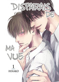 DISPARAIS DE MA VUE ! - TOME 01