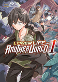 LONER LIFE IN ANOTHER WORLD - TOME 01