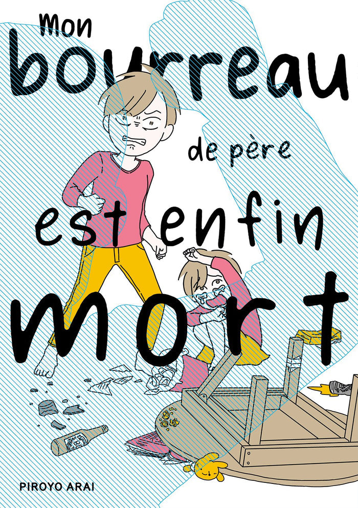 MON BOURREAU DE PÈRE EST ENFIN MORT