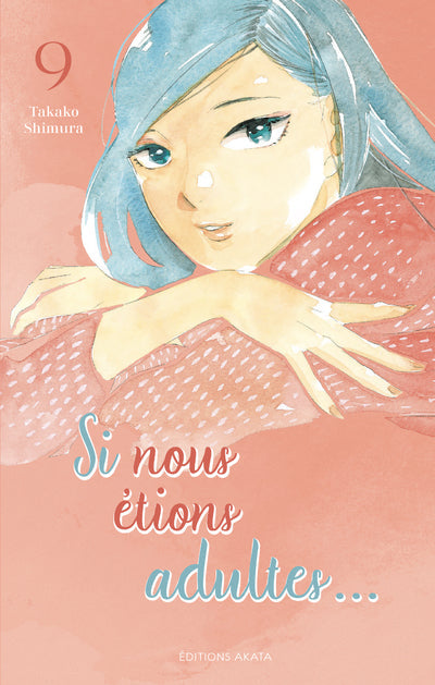SI NOUS ETIONS ADULTES... - TOME 9