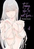TODAY, SHE IS NOT HERE... - TOME 04