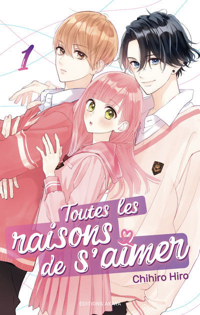 TOUTES LES RAISONS DE S'AIMER - TOME 1